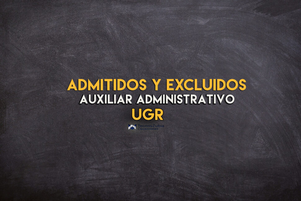 Oposiciones Auxiliar Administrativo UGR relación definitiva de