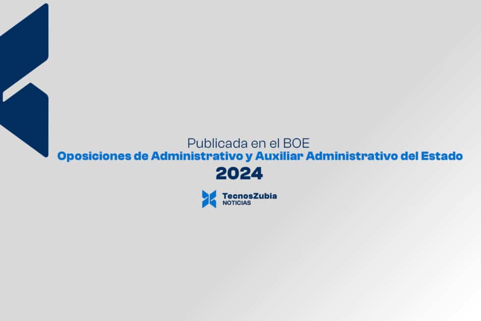 Oposiciones de Administrativo y Auxiliar Administrativo del Estado 2024